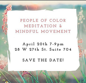 People of Color Meditation & Mindful Movement April 20, 2018