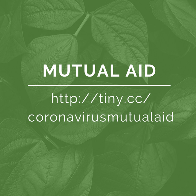 image description: green leaves text reads Mutual Aid links to http://tiny.cc/coronavirusmutualaid